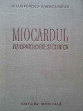 Miocardul Fiziopatologie Si Clinica - Iuliu Popescu Viorica Enescu ,289326, Medicala