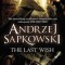 Andrzej Sapkowski - The last Wish