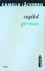 Camilla Lackberg - Copilul German, Editura Trei, Fiction Connection, Politist, Romana, 2012, Brosata, Buna