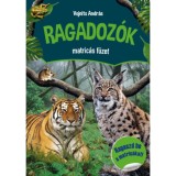 Ragadoz&oacute;k matric&aacute;s f&uuml;zet - Ragaszd be a matric&aacute;kat! - Vojnits Andr&aacute;s