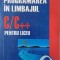 Programarea in limbajul C/C++ pentru liceu. Metode și tehnici de programare (2 volume)
