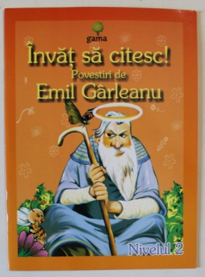 INVAT SA CITESC! POVESTIRI DE EMIL GARLEANU , 2009 *NIVELUL 2 foto