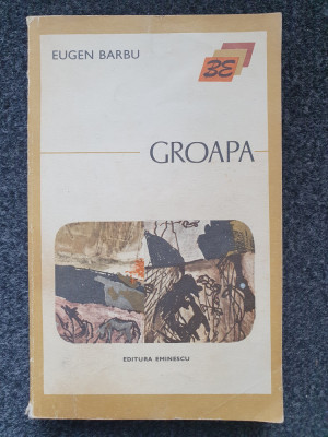 GROAPA - Eugen Barbu (ed. Eminescu) foto