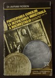 Dr. Avram Rosen - Participarea evreilor la dezvoltarea industrială (1995)
