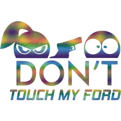 Sticker Auto Ford , Don t Touch My Car 2 , Autocolant Avertizare Amuzanta foto