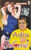 Various - Adio Salom&eacute; Episodul 3, Caseta audio