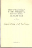 Effect Of Radiotherapy On The Immunological Reactions To The Irradiated Tissue