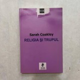 Sarah Coakley - Religia si trupul