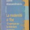 Sorin Alexandrescu - La modernite a l&#039;Est. 13 aprecus sur la litterature roumain