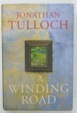 A WINDING ROAD by JONATHAN TULLOCH , 2009