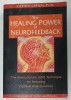 THE HEALING POWER OF NEUROFEEDBACK , THE REVOLUTIONARY LENS TECHNIQUE FOR RESTORING OPTIMAL BRAIN FUNCTION by STEPHEN LARSEN , 2006