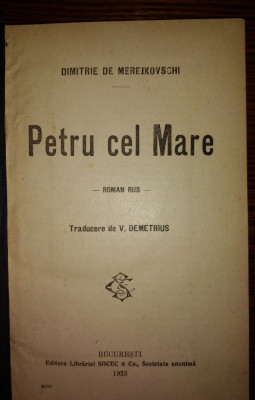 Merejkovschi - Petru cel Mare - Ed. Socec 1923 foto
