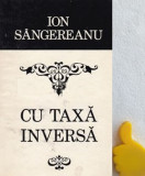 Cu taxa inversa Ion Sangereanu
