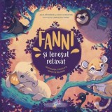 Cumpara ieftin Fanni si lenesul relaxat. Gestionarea stresului si tehnici de relaxare. Volumul 3/Julia Poyhonen, Heidi Livingston, Galaxia Copiilor