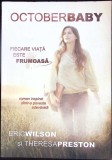 OCTOBER BABY. FIECARE VIATA ESTE FRUMOASA-ERIC WILSON-356476