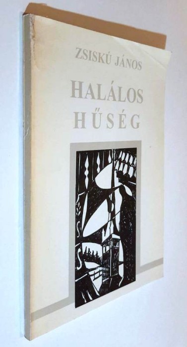 Halalos huseg - Zsisku Janos _________ CU AUTOGRAFUL POETULUI !!!!!! ________