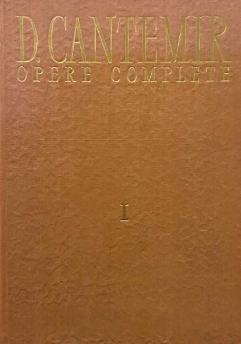Opere complete, vol. I. Divanul - Dimitrie Cantemir