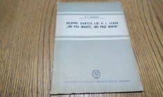 DESPRE CARTEA LUI V. I. LENIN &quot;UN PAS INAINTE, DOI PASI INAPOI&quot; - M. P. Stepanov - Editura Partidului Muncitoresc Roman, 1949, 40 p.