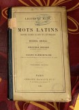 Les mots latins group&eacute;s d'apr&egrave;s le sens et l'etymologie / M. Br&eacute;al, A. Bailly