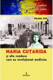 Maria Cuțarida și celelalte rom&acirc;nce care au revoluționat medicina, 2018