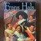 Raoul Sorban, Corneliu Golopentia - Frans Hals