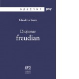Dictionar Freudian - Claude le Guen