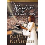 Hiszek a csod&aacute;kban - Kathryn Kuhlman
