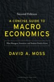A Concise Guide to Macroeconomics: What Managers, Executives, and Students Need to Know
