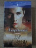 O Noapte de Neuitat - Linda Howard, Lira 2014, Carte Romantica, Romance, Beletristica, Paperback, 230 pagini