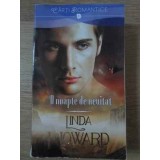O NOAPTE DE NEUITAT-LINDA HOWARD-228389
