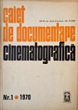 Caiet de documentare cinematografica. Nr. 1/1970