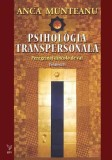 Cumpara ieftin Psihologia transpersonala. Volumul II/Anca Munteanu