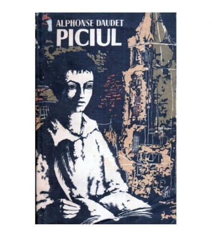 Alphonse Daudet - Piciul - 119948