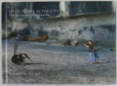 LITTLE PEOPLE IN THE CITY , THE STREET ART OF SLINKACHU , 2008 foto