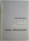 Invatati limba franceza fara profesor &ndash; Ion Braescu (supracoperta uzata)