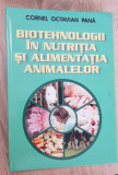 Biotehnologii &icirc;n nutriția și alimentația animalelor - Cornel Octavian Pană