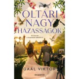Olt&aacute;ri Nagy H&aacute;zass&aacute;gok - Ga&aacute;l Viktor