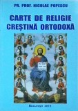 Nicolae Popescu - Carte de religie crestina ortodoxa