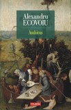 Ambitus Roman Alexandru Ecovoiu Paperback Brosat Polirom Carti Beletristica