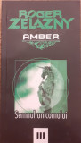 Semnul unicornului volumul 3 Seria Amber, Roger Zelazny