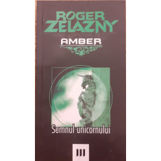 Semnul unicornului volumul 3 Seria Amber