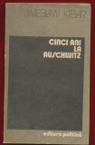 Wieslaw Kielar, "Cinci ani la Auschwitz" 1984