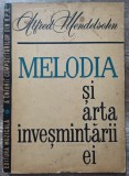 Melodia si arta invesmantarii ei - Alfred Mendelsohn