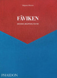 Faviken: 4015 Days, Beginning to End | Magnus Nilsson, Phaidon Press Ltd