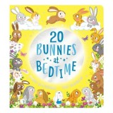 Twenty Bunnies at Bedtime - Carte Board Book pentru copii, numărătoare 1-20, cu iepurași drăgălași, recomandata Pre-școlar
