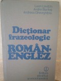 Leon Levitchi - Dictionar frazeologic roman-englez (Editia: 1981)