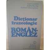 Leon Levitchi - Dictionar frazeologic roman-englez (Editia: 1981)