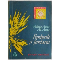 Fardurile si fardarea &ndash; Valeria Alexe, Al. Alexe