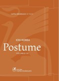 Cumpara ieftin Set Postume (Vol. 1-3) - Paperback - Ion Horea - Cartea Rom&acirc;nească | Art