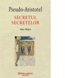 Secretul secretelor - Pseudo - Aristotel